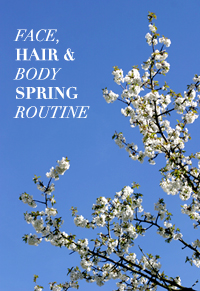 Face-Hair-Body-Spring-Routine-By-MlleLeK